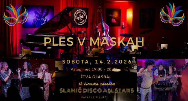PLES V MASKAH / SLAMIČ DISCO ALL STARS / PUSTOVANJE 2026