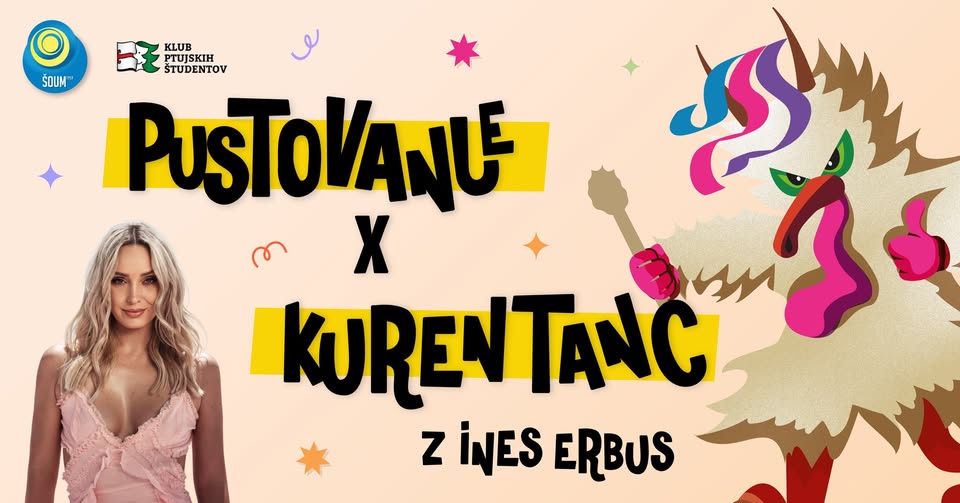 PUSTOVANJE x KURENTANC || Ines Erbus