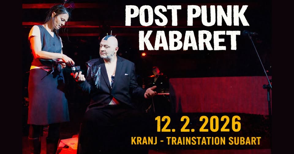 POST PUNK KABARET (Gledališko-glasbena odisejada sodobnega sveta)