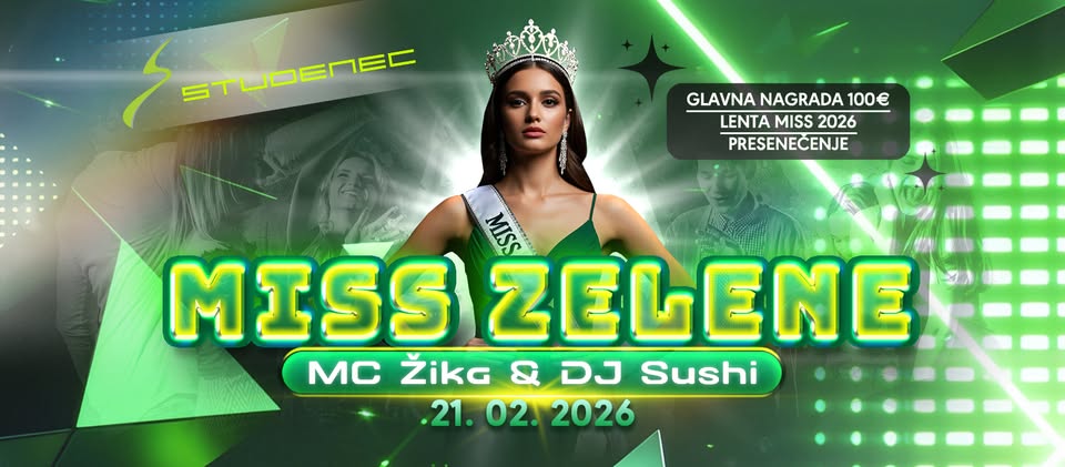 IZBOR MISS ZELENE 2026 I MC Žika & DJ Sushi- Diskoteka Studenec