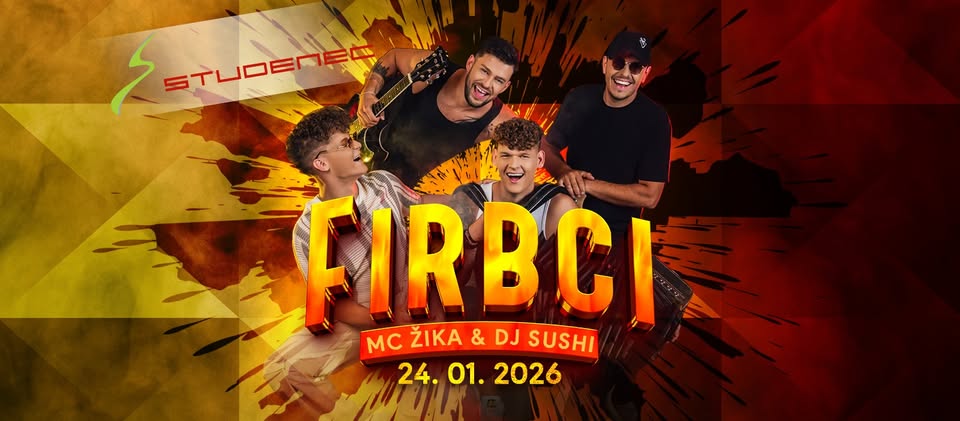 FIRBCI l MC Žika & DJ Sushi - Diskoteka Studenec
