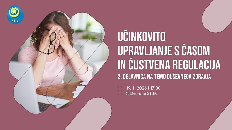Delavnica: Učinkovito upravljanje s časom in čustvena regulacija