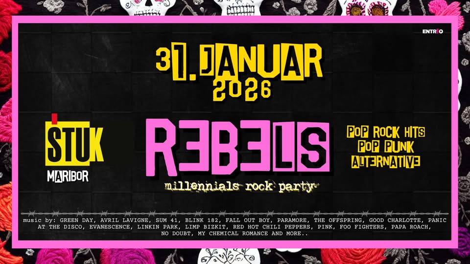 REBELS: Millennials Rock Party | 31. Jan 2026 | Štuk (Maribor)