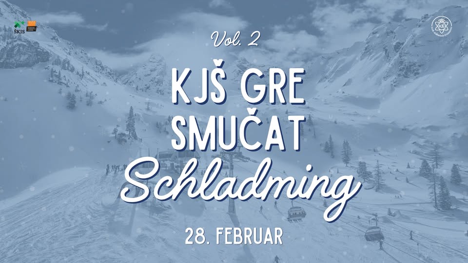KJŠ GRE SMUČAT VOL. 2: Schladming