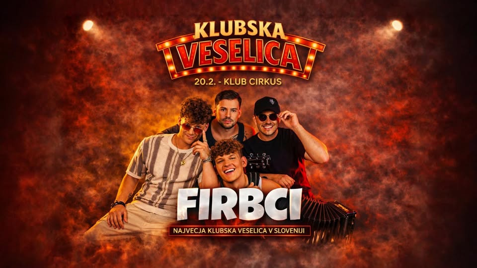 KLUBSKA VESELICA: Firbci | 20. Februar 2026