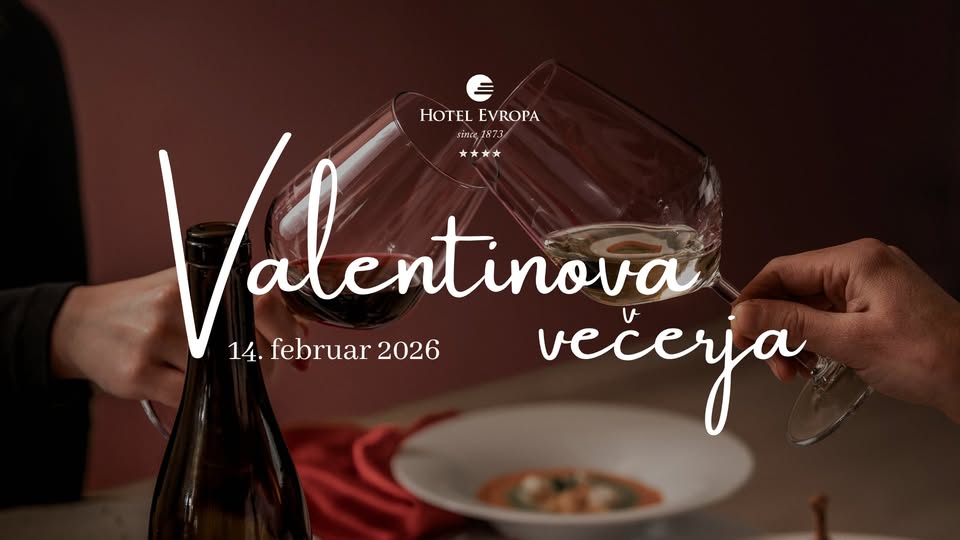 Valentinova večerja 2026 v Hotelu Evropa!
