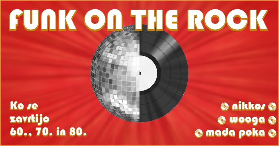 Funk on the Rock ... ko se zavrtijo 60., 70., in 80