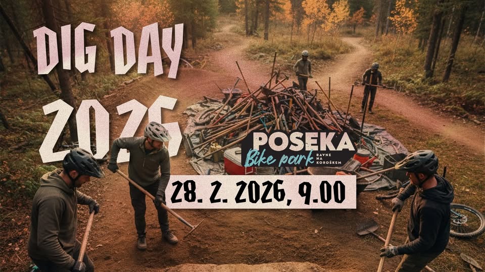 DIG DAY 2026 / Bike park Poseka