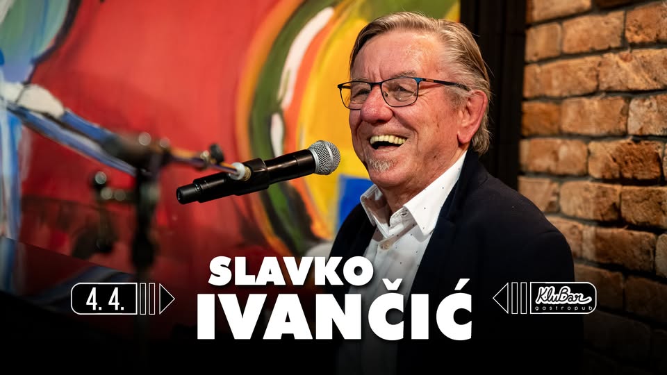 SLAVKO IVANČIĆ - KluBar, Kranj