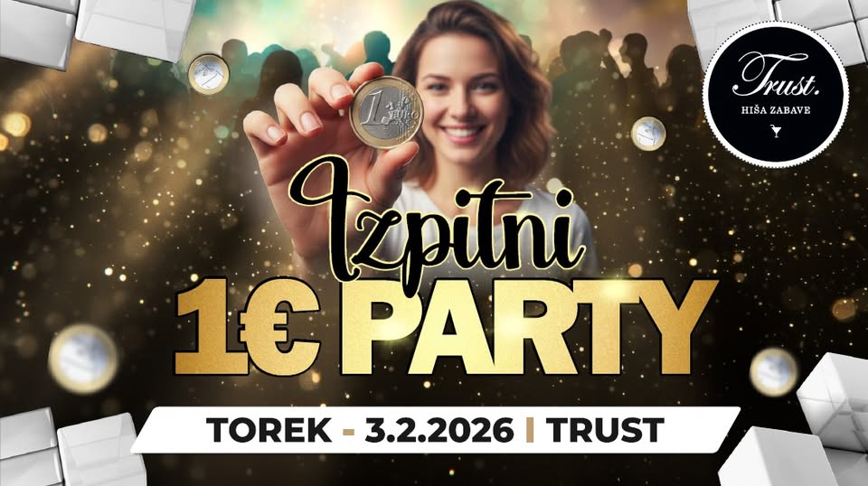 IZPITNI 1 € PARTY