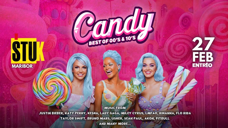 CANDY Best of 00's & 10's POP HITS @ Štuk Maribor 27.2.