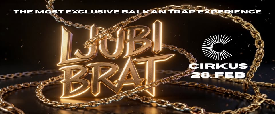 LJUBI BRAT 28/2 @Cirkus