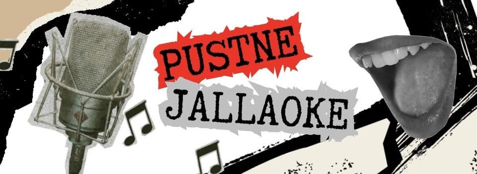 PUSTNE JALLAOKE