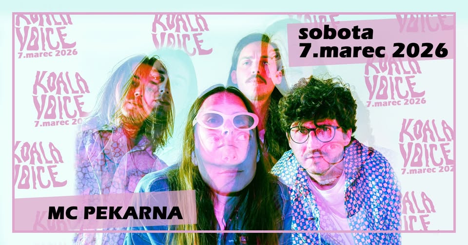 KOALA VOICE | sob 7.3.2026 | Maribor, MC Pekarna