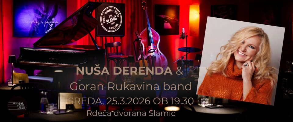 NUŠA DERENDA & Goran Rukavina band / "Premierni akustični večer" / Rdeča dvorana Slamič