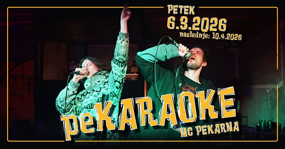 peKARAOKE / pet. 6.3.2026 / MC Pekarna