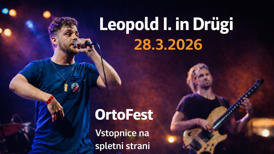 Leopold I. in Drügi | OrtoFest | 28.3.2026