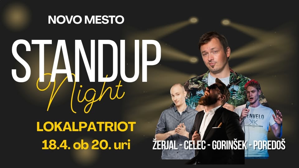 STAND UP Novo mesto | Žerjal, Celec, Gorinšek, Poredoš