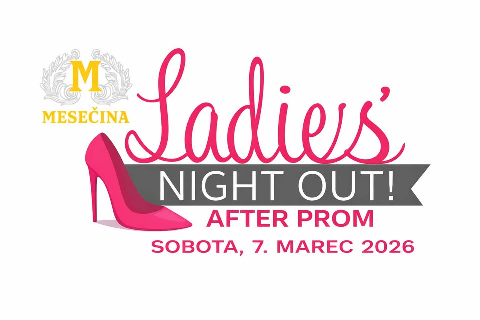 LADIES NIGHT OUT (After Prom) | sobota, 3. marec
