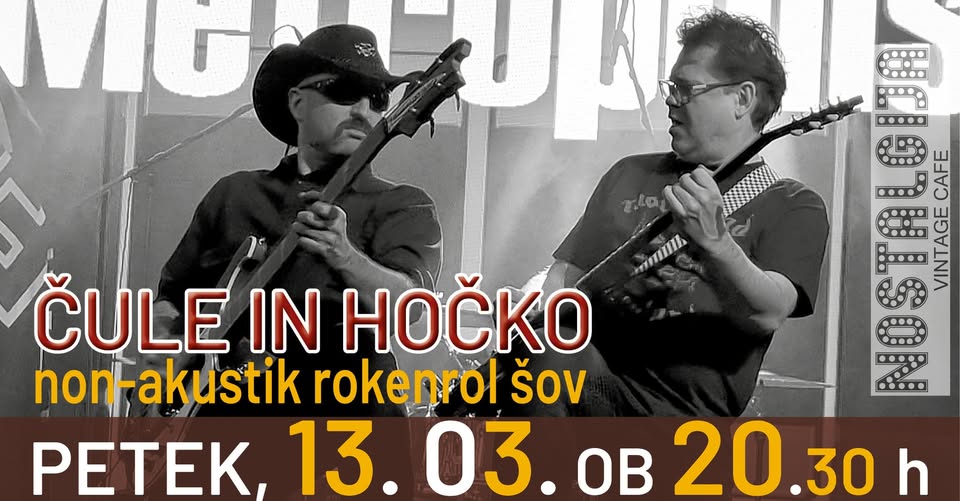 ČULE in HOČKO "non-akustik rokenrol šov"