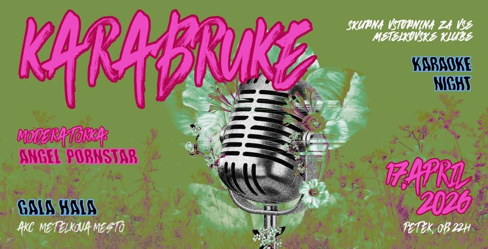 Karabruke (skupna vstopnina za vse klube!)