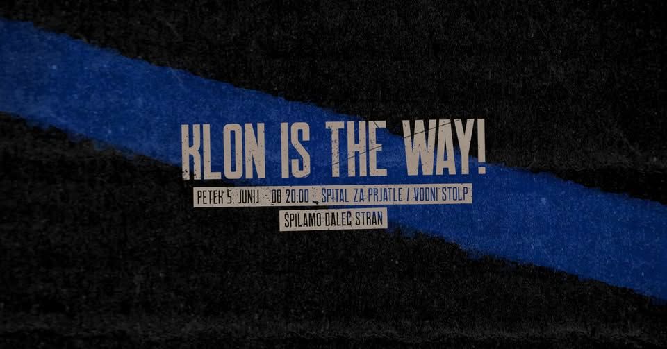 KONCERT - KLON IS THE WAY!