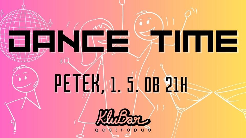 Dance Time - KluBar, Kranj