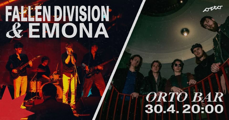 FALLEN DIVISION + EMONA | Orto Bar | 30.4.2026