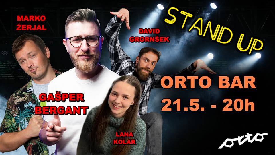 Orto Stand Up | Bergant, Žerjal, Gorinšek, Kolar