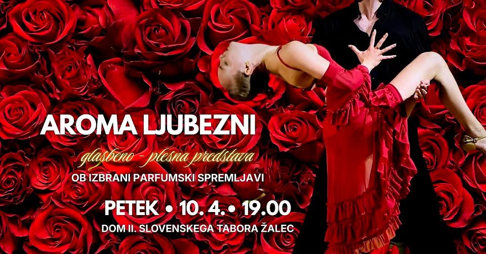 AROMA LJUBEZNI – glasbeno-plesna predstava s parfumsko spremljavo