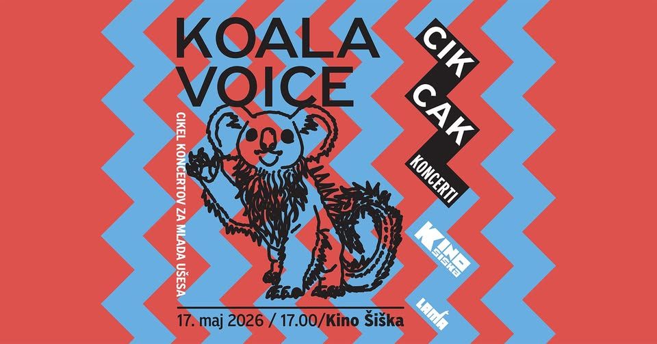 CikCak koncerti: KOALA VOICE @ Kino Šiška
