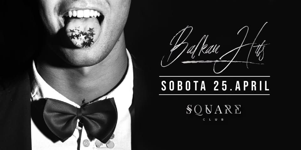 BALKAN Hits / Sobota 25.5.