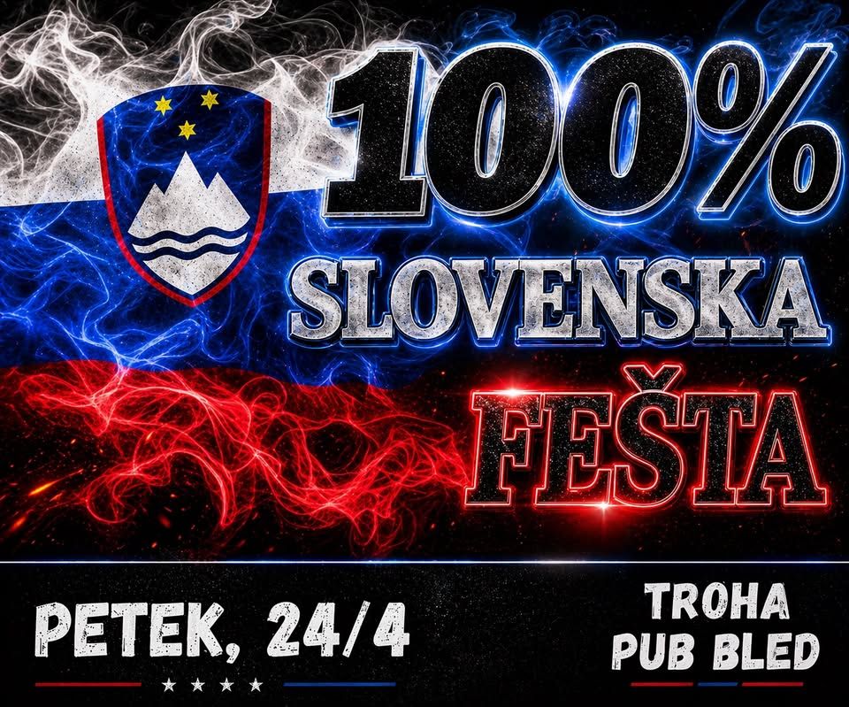 Slovenska fešta | petek, 24/4| Troha Pub Bled