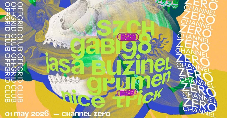 OFFgrid Club w/SZCH,Gabi98,Jasa Buzinel,Grumen & Nice Trick