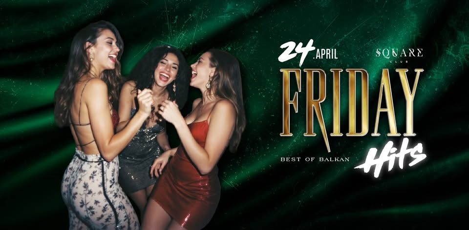Best of Balkan Friday / 24.4.