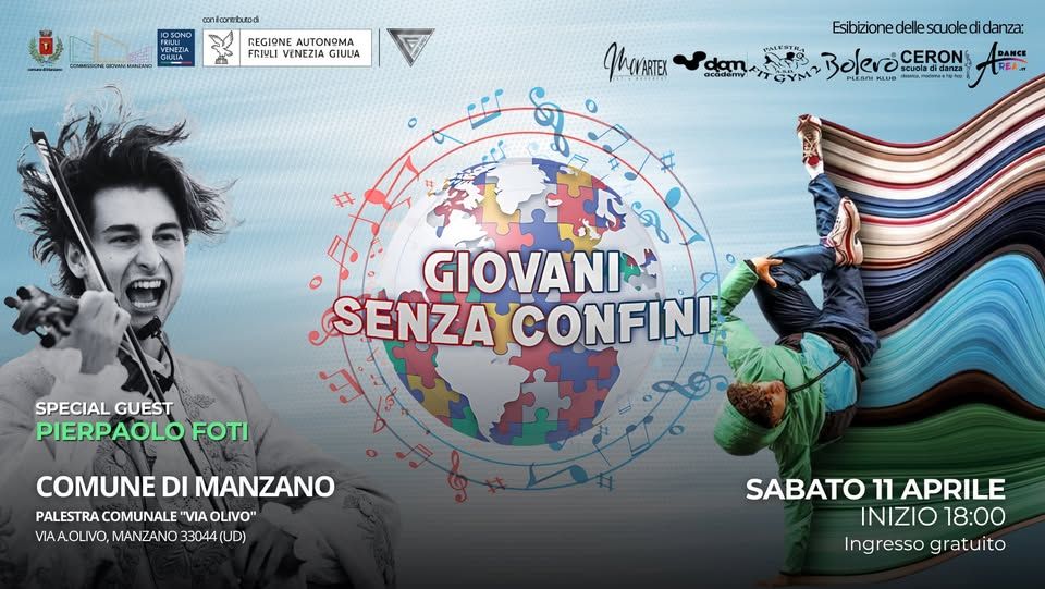 GIOVANI SENZA CONFINI Palazzetto Manzano Special Guest PIERPAOLO FOTI