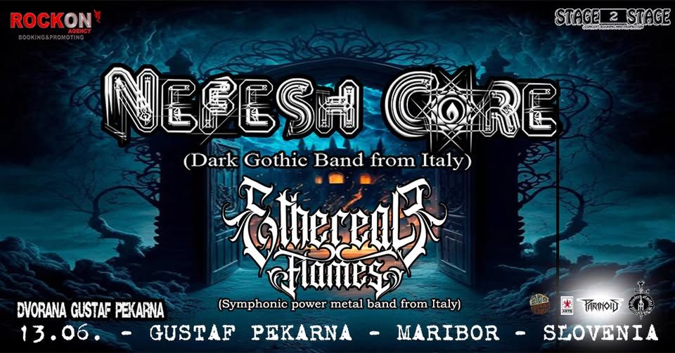 NEFESH CORE (dark/gothic rock/metal - Italy), ETHEREAL FLAMES (symphonic power metal - Italy)