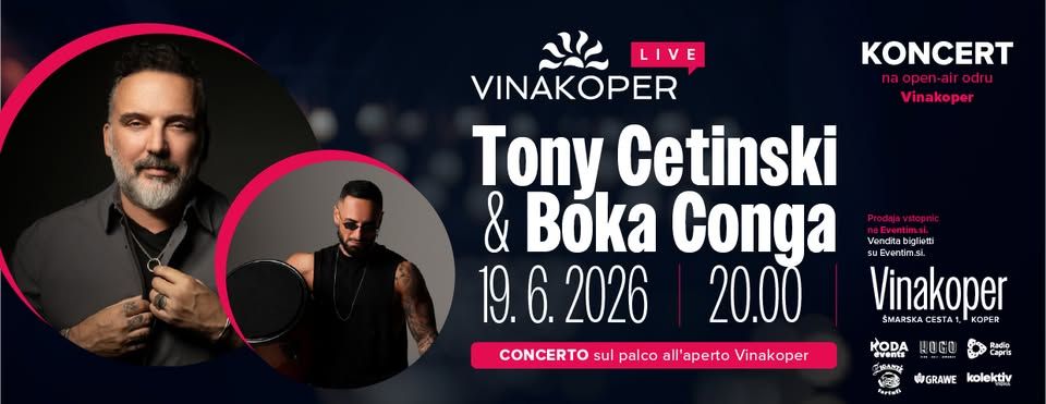TONY CETINSKI & BOKA CONGA ● KOPER - Vinakoper Live ● 19.06.2026