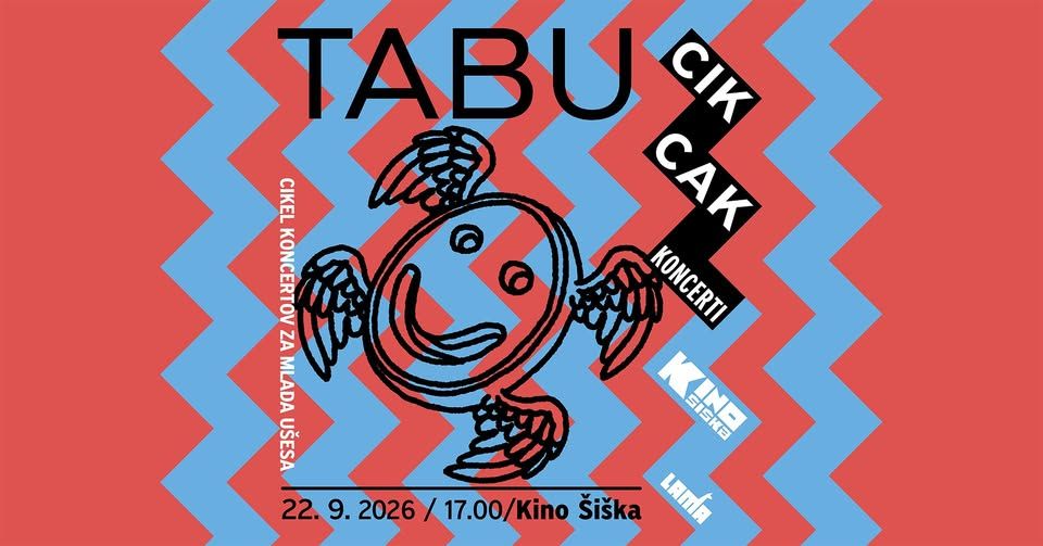 CikCak koncerti: TABU @ Kino Šiška