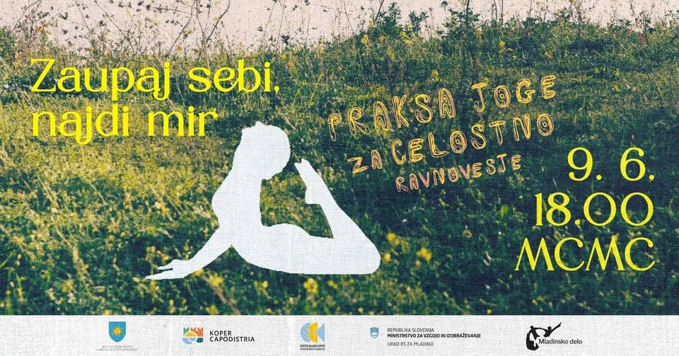 Zaupaj sebi, najdi mir - Praksa joge za celostno ravnovesje