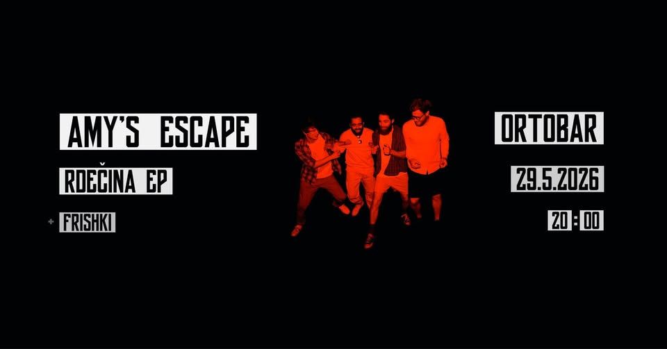 Amy’s Escape – Rdečina EP release w/ FRISHKI