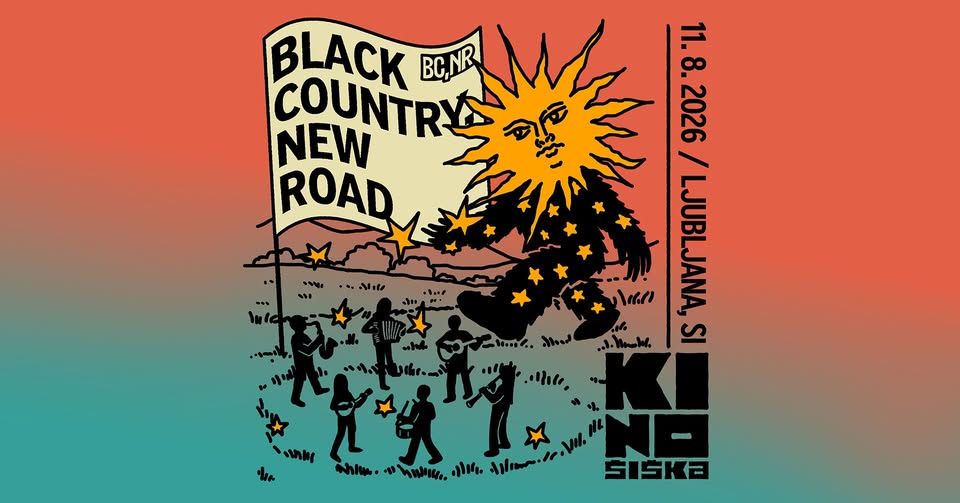 BLACK COUNTRY, NEW ROAD @ Kino Šiška