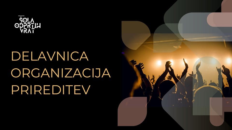 DELAVNICA: OD IDEJE DO IZVEDBE PROJEKTA (Korak naprej / Šola odprtih vrat)