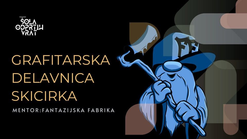 GRAFITARSKA DELAVNICA: SKICIRKA + SESSION (Korak naprej / Šola odprtih vrat)