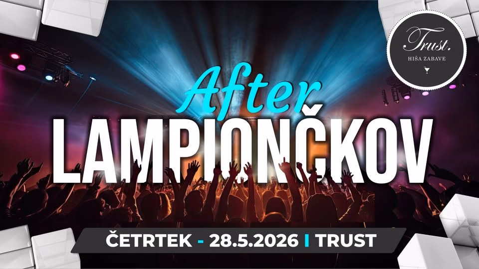 After LAMPIONČKOV @TRUST Maribor