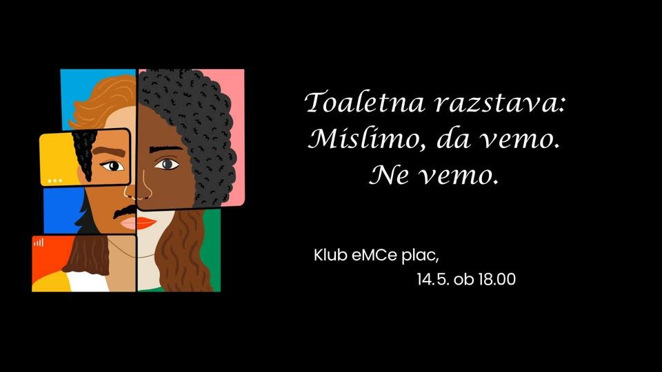 Odprtje toaletne razstave: Mislimo, da vemo. Ne vemo.