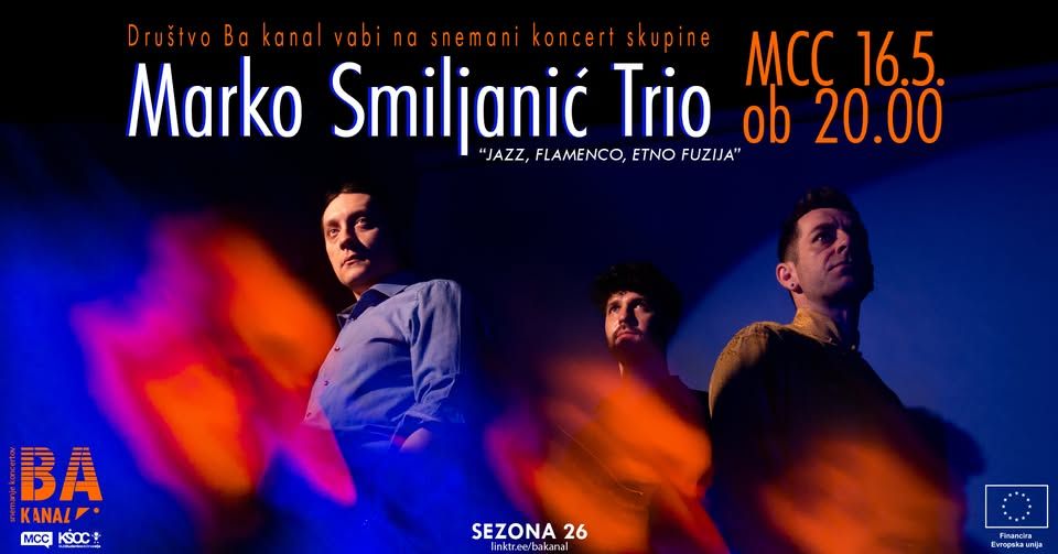 Marko Smiljanić Trio | Ba kanal