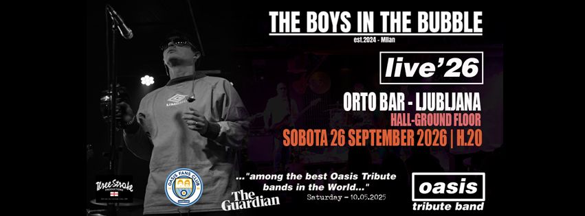 THE BOYS IN THE BUBBLE OASIS TRIBUTE BAND with Oasis Fans Club Official - Live At ORTO BAR LJUBLJANA
