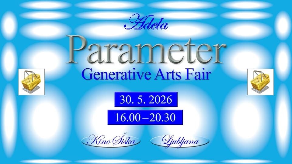 PARAMETER ◌ sejem generativnih umetnosti