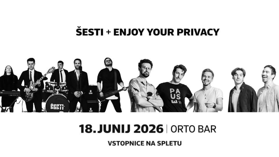 ŠESTI + Enjoy Your Privacy | Orto Bar | 18.6.2026